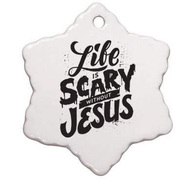 Life Is Scary Without Jesus Christian Faith Halloween Ceramic Star Ornament