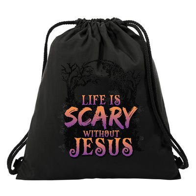 Life Is Scary Without Jesus Funny Halloween Christian Drawstring Bag