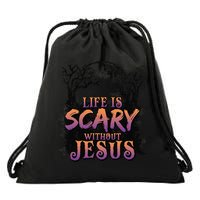Life Is Scary Without Jesus Funny Halloween Christian Drawstring Bag