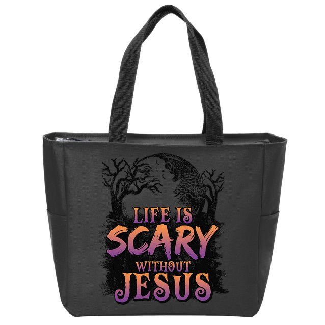 Life Is Scary Without Jesus Funny Halloween Christian Zip Tote Bag