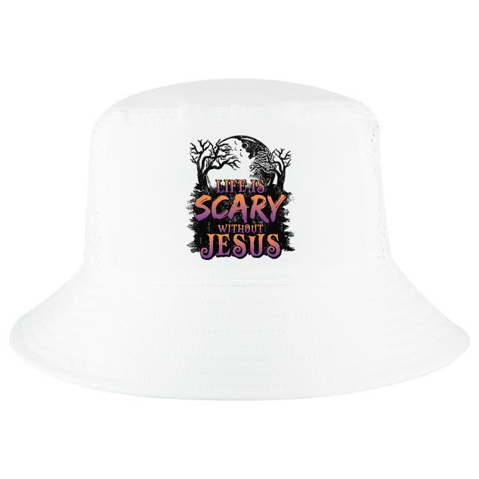 Life Is Scary Without Jesus Funny Halloween Christian Cool Comfort Performance Bucket Hat