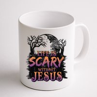 Life Is Scary Without Jesus Funny Halloween Christian Mug