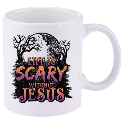 Life Is Scary Without Jesus Funny Halloween Christian 11oz C Handle Ceramic Mug