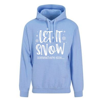 Let It Snows Somewhere Else Snowflakes Christmas Xmas Gift Swea Unisex Surf Hoodie