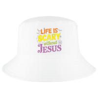 Life Is Scary Without Jesus Christian Faith Halloween Cool Comfort Performance Bucket Hat