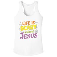 Life Is Scary Without Jesus Christian Faith Halloween Ladies PosiCharge Competitor Racerback Tank