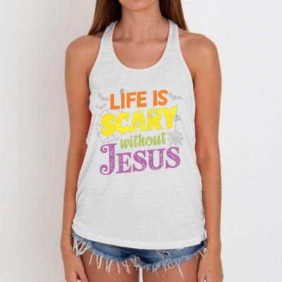 Life Is Scary Without Jesus Christian Faith Halloween Women's Knotted Racerback Tank