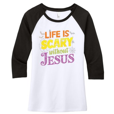 Life Is Scary Without Jesus Christian Faith Halloween Women's Tri-Blend 3/4-Sleeve Raglan Shirt