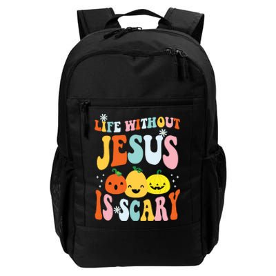 Life Is Scary Without Jesus Christian Faith Halloween Daily Commute Backpack