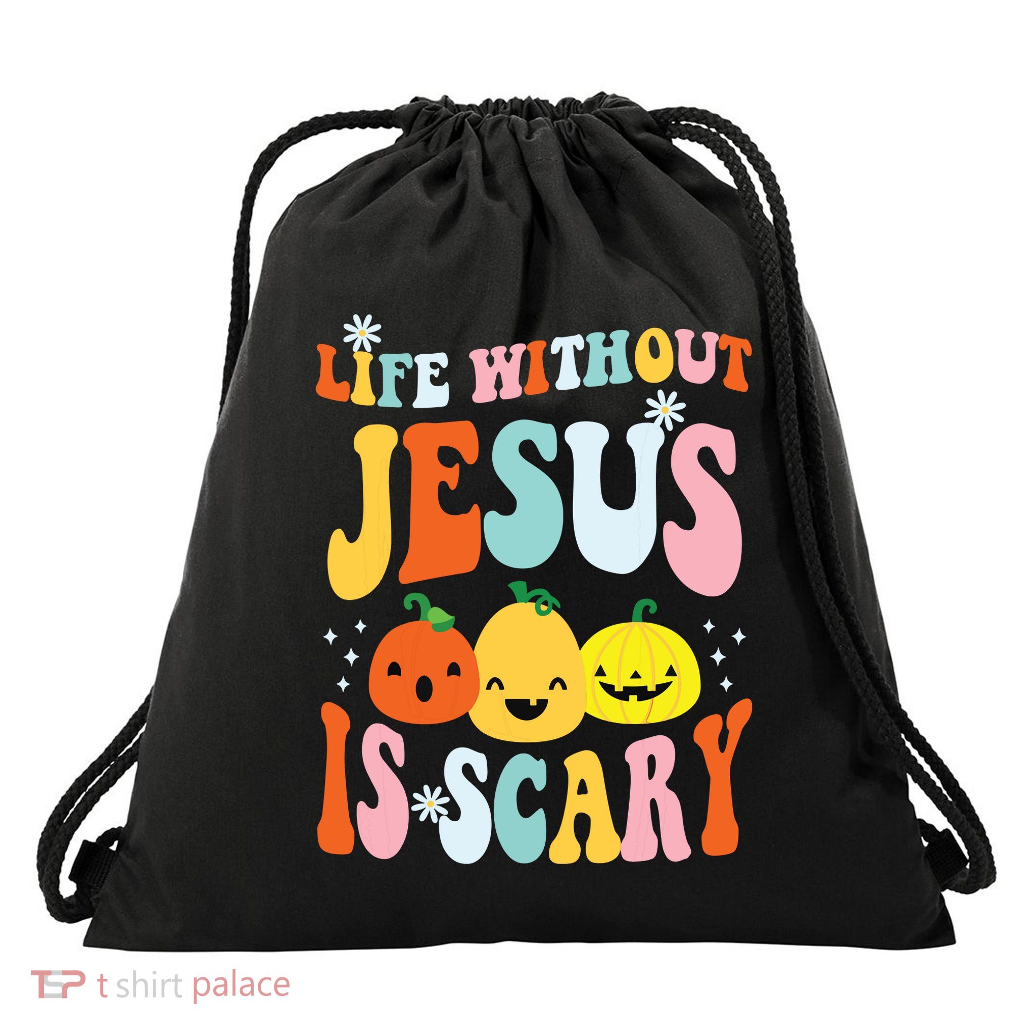 Life Is Scary Without Jesus Christian Faith Halloween Drawstring Bag