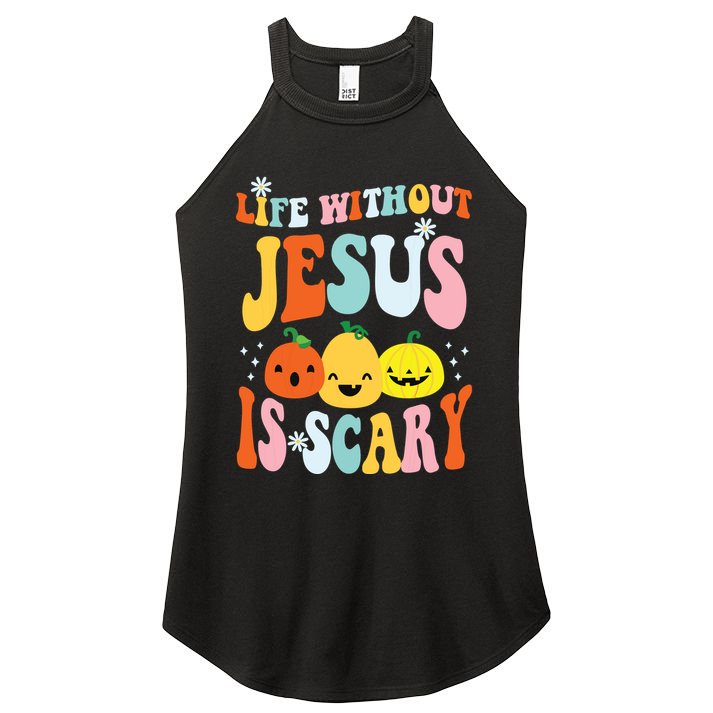Life Is Scary Without Jesus Christian Faith Halloween Women's Perfect Tri Rocker Tank