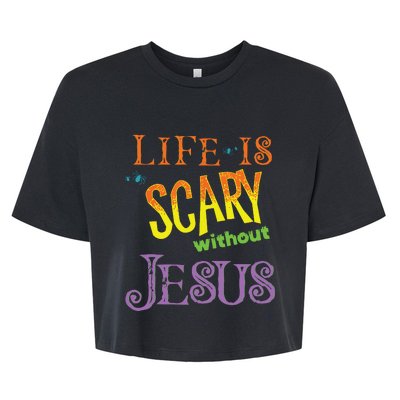 Life Is Scary Without Jesus Christian Halloween Costume Bella+Canvas Jersey Crop Tee