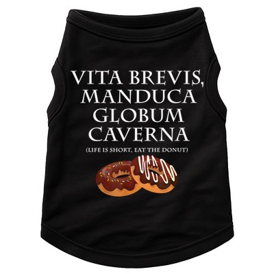 Life Is Short, Eat The Donut Latin Language Doggie Tank