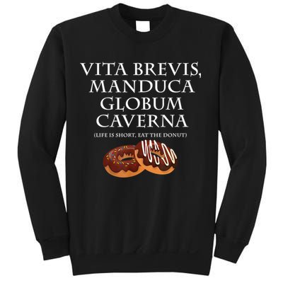 Life Is Short, Eat The Donut Latin Language Sweatshirt
