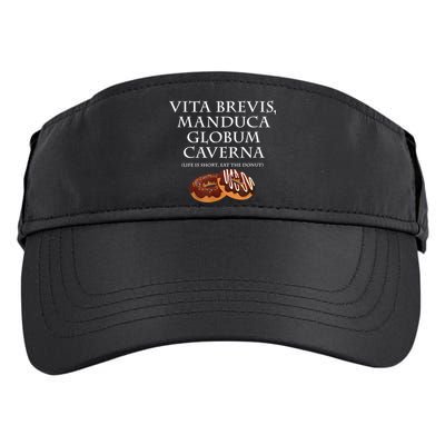 Life Is Short, Eat The Donut Latin Language Adult Drive Performance Visor