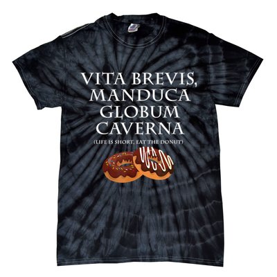 Life Is Short, Eat The Donut Latin Language Tie-Dye T-Shirt