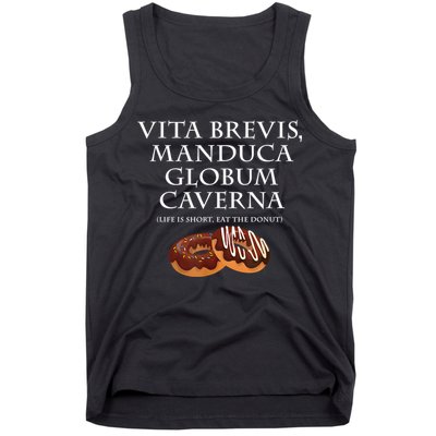 Life Is Short, Eat The Donut Latin Language Tank Top