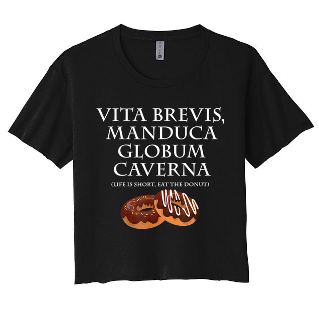 Life Is Short, Eat The Donut Latin Language Crop Top