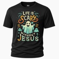 Life Is Scary Without Jesus Christian Halloween Funny Cooling Performance Crew T-Shirt