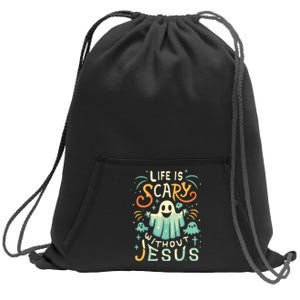 Life Is Scary Without Jesus Christian Halloween Funny Sweatshirt Cinch Pack Bag