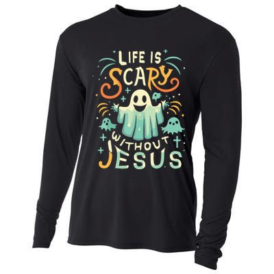 Life Is Scary Without Jesus Christian Halloween Funny Cooling Performance Long Sleeve Crew