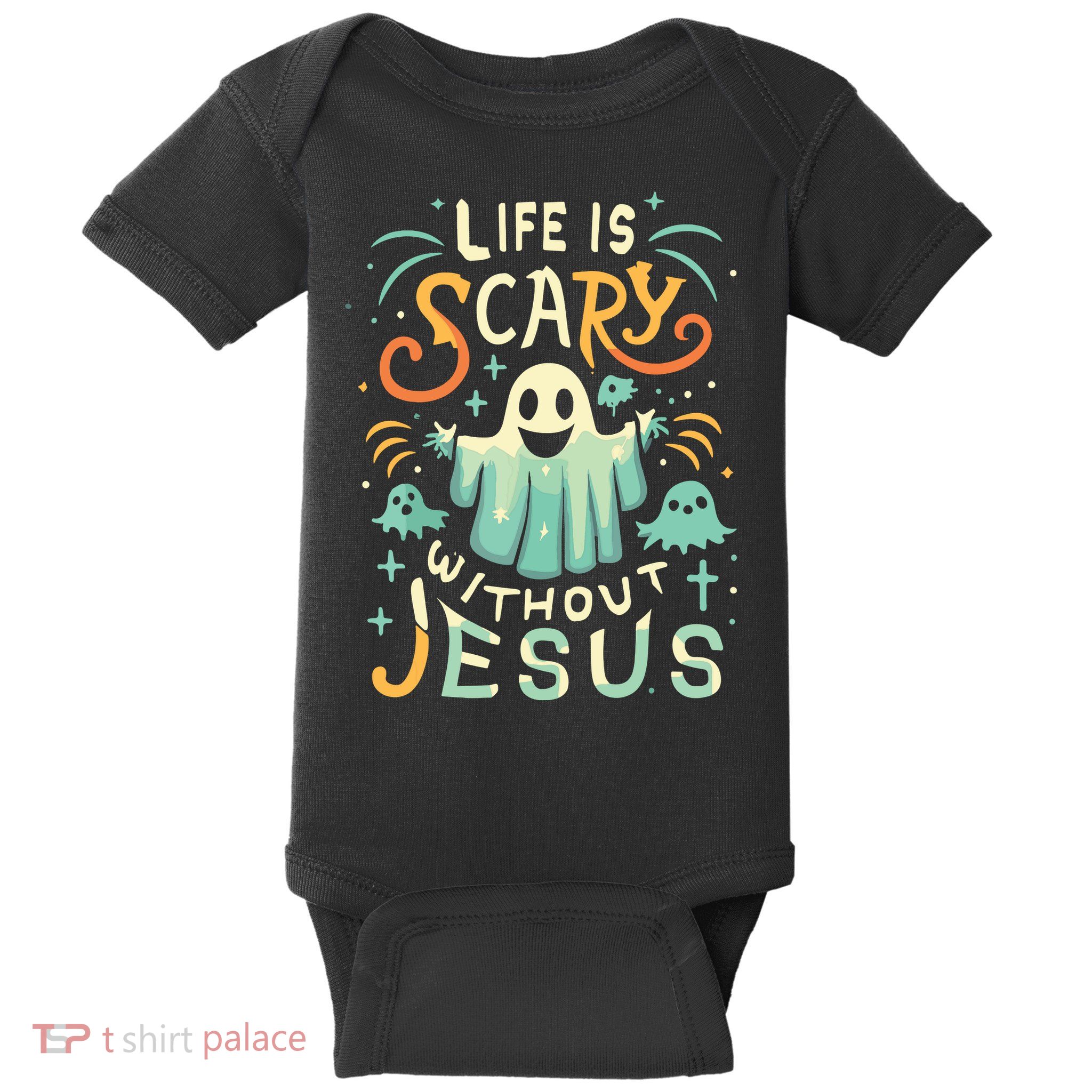 Life Is Scary Without Jesus Christian Halloween Funny Baby Bodysuit