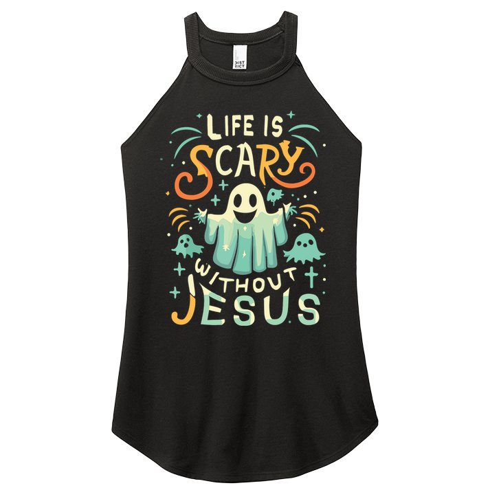 Life Is Scary Without Jesus Christian Halloween Funny Women's Perfect Tri Rocker Tank