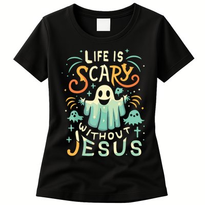 Life Is Scary Without Jesus Christian Halloween Funny Womens T-Shirt
