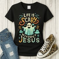 Life Is Scary Without Jesus Christian Halloween Funny Womens T-Shirt