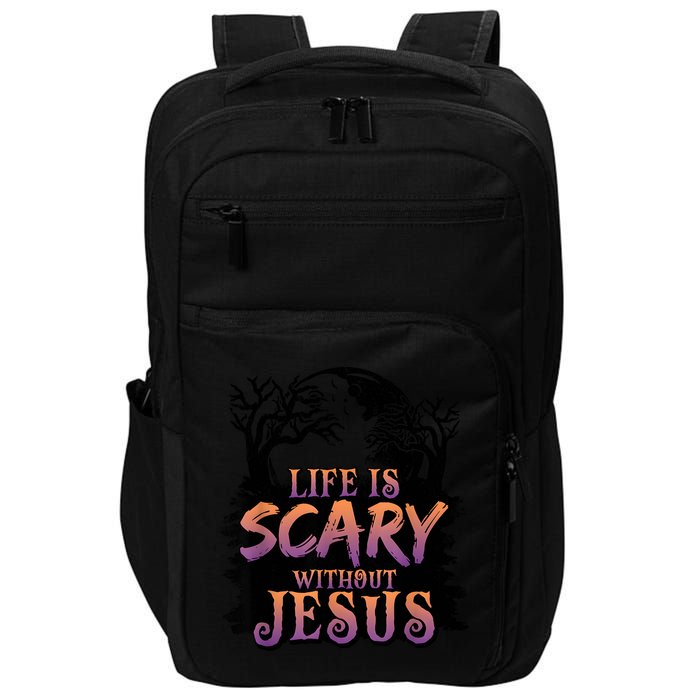 Life Is Scary Without Jesus Funny Halloween Christian Impact Tech Backpack