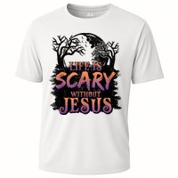 Life Is Scary Without Jesus Funny Halloween Christian Cooling Performance Crew T-Shirt