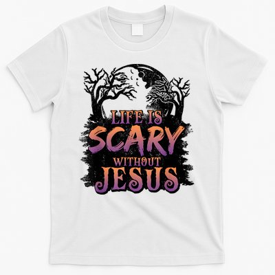 Life Is Scary Without Jesus Funny Halloween Christian T-Shirt