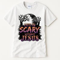 Life Is Scary Without Jesus Funny Halloween Christian Tall T-Shirt