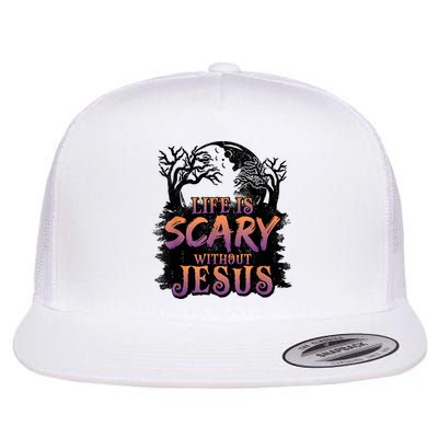 Life Is Scary Without Jesus Funny Halloween Christian Flat Bill Trucker Hat