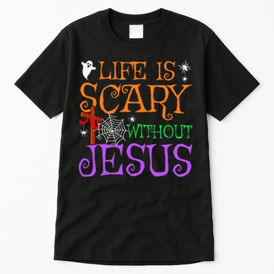 Life Is Scary Without Jesus Tall T-Shirt