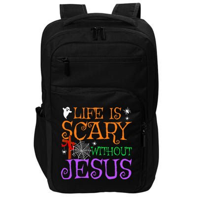 Life Is Scary Without Jesus Impact Tech Backpack
