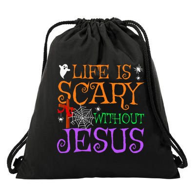 Life Is Scary Without Jesus Drawstring Bag