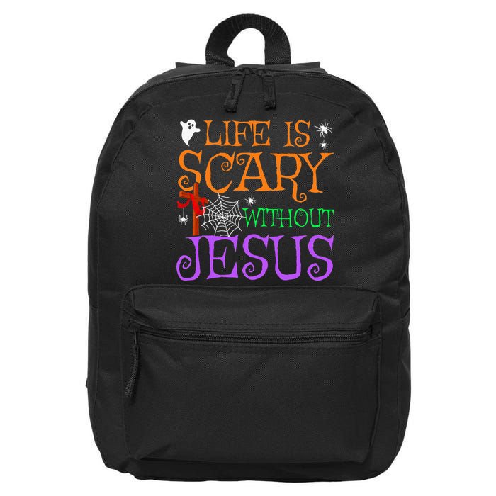 Life Is Scary Without Jesus 16 in Basic Backpack