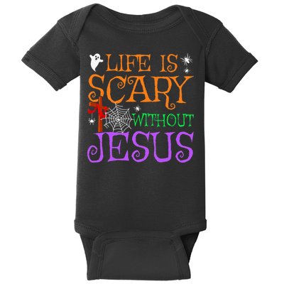 Life Is Scary Without Jesus Baby Bodysuit