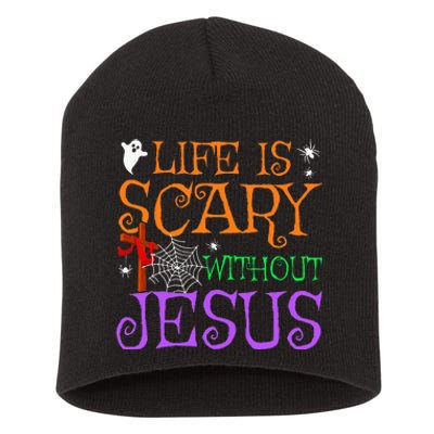 Life Is Scary Without Jesus Short Acrylic Beanie