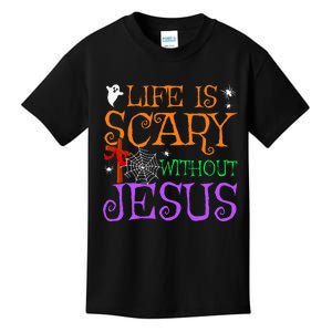 Life Is Scary Without Jesus Kids T-Shirt