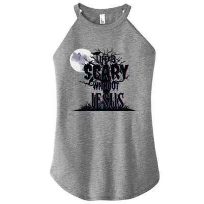 Life Is Scary Without Jesus Christian Halloween Religious Women’s Perfect Tri Rocker Tank