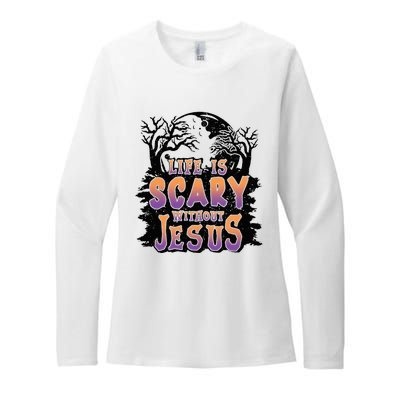 Life Is Scary Without Jesus Womens CVC Long Sleeve Shirt