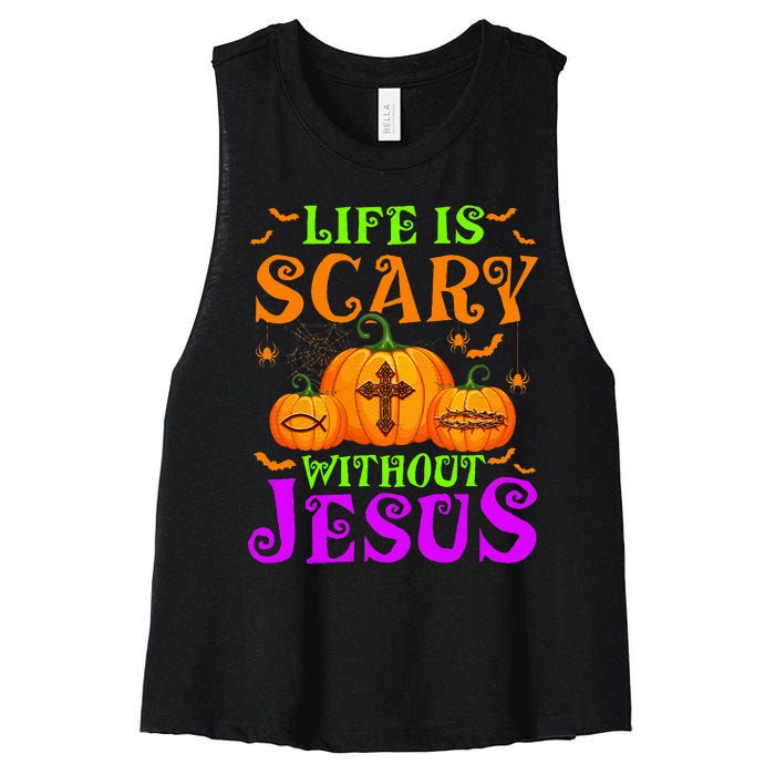 Life Is Scary Without Jesus Christian Halloween Women's Racerback Cropped Tank