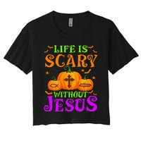 Life Is Scary Without Jesus Christian Halloween Women's Crop Top Tee