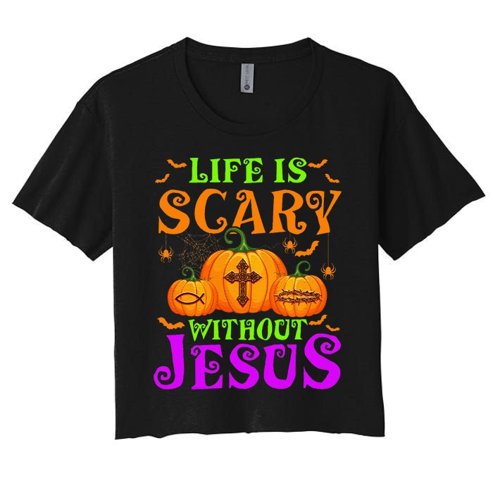 Life Is Scary Without Jesus Christian Halloween Women's Crop Top Tee