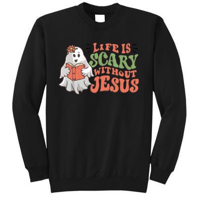 Life Is Scary Without Jesus Christian Halloween Religious Sweatshirt