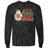 Life Is Scary Without Jesus Christian Halloween Religious Tie-Dye Long Sleeve Shirt