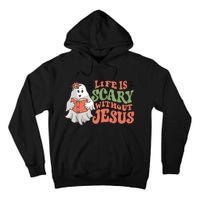 Life Is Scary Without Jesus Christian Halloween Religious Tall Hoodie