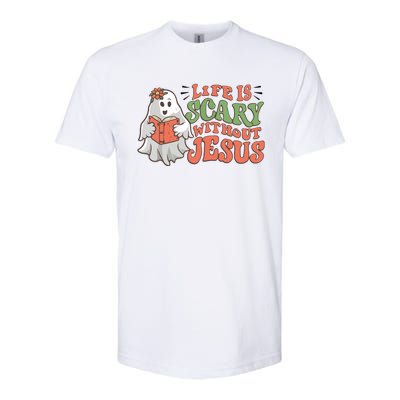 Life Is Scary Without Jesus Christian Halloween Religious Softstyle CVC T-Shirt